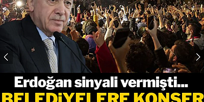 Erdoğan sinyali vermişti: Belediyelere konser yasağı mı geliyor?