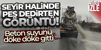 Esenyurt'ta beton suyunu döke döke giden mikser kameraya yansıdı