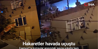 Esenyurt’ta komşular arasındaki kavga sokağa taştı: Hakaretler havada uçuştu