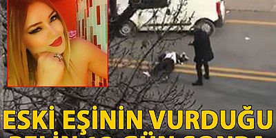 Eski eşinin vurduğu Pelin, 12 gün sonra hayatını kaybetti