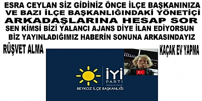 Esra Ceylan Ajansımızı Yalancılıkla Suçlamayı Bırakın İlçe Başkanınızı Ve Yönetimini Sorgulayın