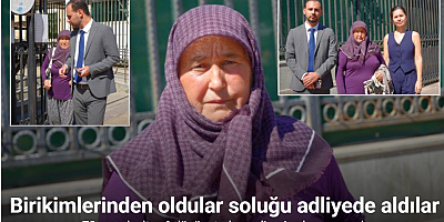 Ev beklerken birikimlerinden oldular soluğu adliyede aldılar