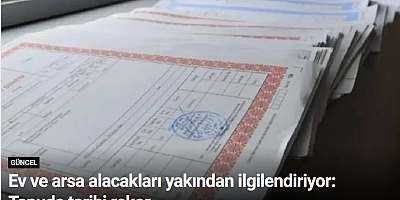 Ev ve arsa alacakları yakından ilgilendiriyor: Tapuda tarihi rekor