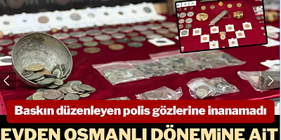 Evden Osmanlı dönemine ait servet çıktı! Baskın düzenleyen polis gözlerine inanamadı