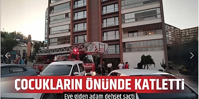 Eve giden adam dehşet saçtı: Çocuklarının önünde eşini katletti