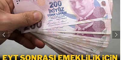 EYT sonrası emeklilik için yeni fırsat!