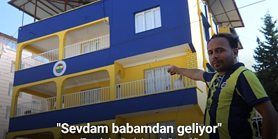 Fanatik ailenin sarı laciverte boyatıp, amblem koydurduğu ‘Fenerbahçeli ev’ simge haline geldi