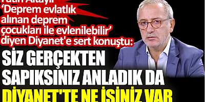 Fatih Altaylı 'Depremzede çocuklar evlenilebilir' diyen Diyanet'e sert konuştu: Sapıklar gidin porno sektörüne girin