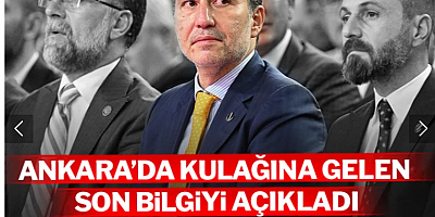 Fatih Erbakan Ankara'dan kulağına gelen son bilgiyi açıkladı: Kılıçdaroğlu...