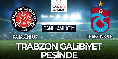 Fatih Karagümrük - Trabzonspor Maçı Canlı Anlatım