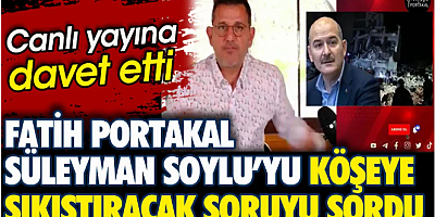 Fatih Portakal Süleyman Soylu’yu köşeye sıkıştıracak skandal iddiayı sordu. Canlı Yayına davet etti
