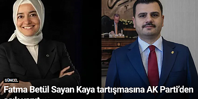 Fatma Betül Sayan Kaya tartışmasına AK Parti’den açık yanıt