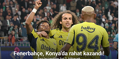 Fenerbahçe, Konya'da rahat kazandı! Sarı-lacivertliler ligi 2. bitirecek