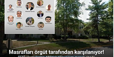 FETÖ yöneticilerinin ABD’deki lüks yaşamı mercek altında