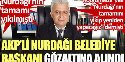 Flaş... AKP'li Nurdağı Belediye Başkanı Ökkeş Kavak gözaltına alındı