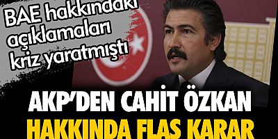 FLAŞ HABER AKP'den Cahit Özkan hakkında flaş karar. Görevden alındı