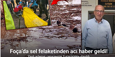Foça’da selde kaybolan yaşlı adamın cenazesine ulaşıldı