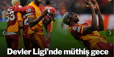 Galatasaray'dan Şampiyonlar Ligi'nde tarihi zafer
