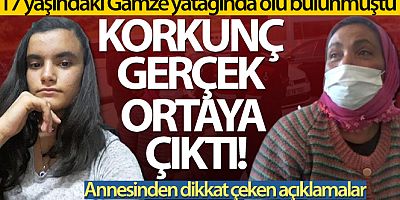 Gamze'nin annesi: 'Çocuğumu öldürmüşler'