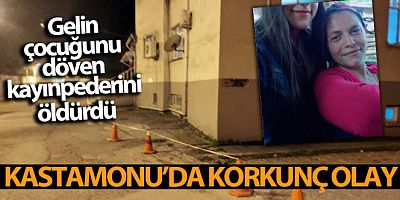 Gelin, çocuğunu döven kayınpederini öldürdü
