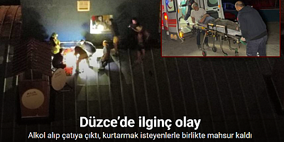 Genç kız çatıya çıktı, kurtarmak isteyenlerle birlikte mahsur kaldı