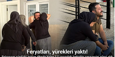 Geri manevra yapan baba, ölümüne sebep olduğu bebeğinin cenazesini gözyaşları arasında teslim aldı