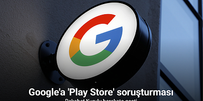 Google Play Store’da tek ödeme seçeneği üzerine Rekabet Kurulu, soruşturma açtı
