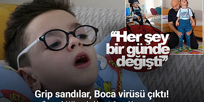 Grip sandılar, Boca virüsü çıktı: 7 yaşındaki Kaan 4 yıldır yatağa mahkum yaşıyor