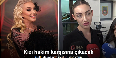 Güllü davasında ilk duruşma yarın: Kızı hakim karşısına çıkacak
