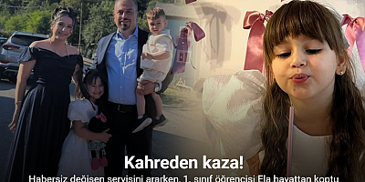 Habersiz değiştiği iddia edilen servisini ararken, 1. sınıf öğrencisi Ela hayattan koptu