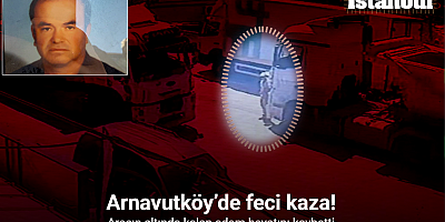 Hafriyat kamyonunun çarptığı adam hayatını kaybetti