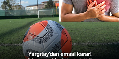 Halı sahadaki ölüm iş kazası sayıldı