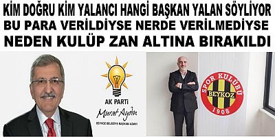 Hangi başkan doğru söylüyor kim yalancı kim doğru