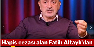 Hapis cezası alan Fatih Altaylı'dan sürpriz karar