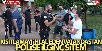 Hem kısıtlamayı ihlal etti hem kavga edip polise 'Niye geç geliyorsunuz' dedi