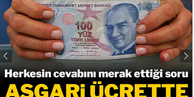 Herkesin cevabını merak ettiği soru: Asgari ücrette gündeme gelen rakam
