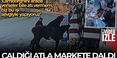 Hırsızın çaldığı atla markete daldığı anlar kamerada