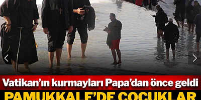 Hristiyan dünyasını yöneten isimler Pamukkale'de çocuklar gibi eğlendi