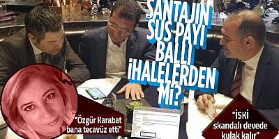 İBB'deki yolsuzluk iddiası skandallar zincirini açığa çıkardı! İhalenin ucu tecavüz ve şantaja çıktı