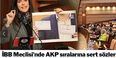 İBB Meclisi'nde AKP sıralarına sert sözler: 
