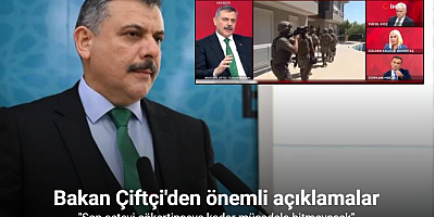 İçişleri Bakanı Çiftçi: 