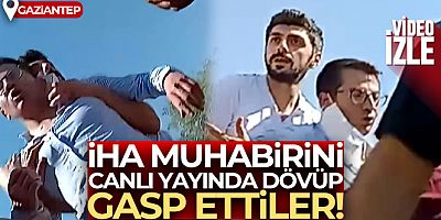 İHA muhabirini canlı yayında dövüp gasp ettiler