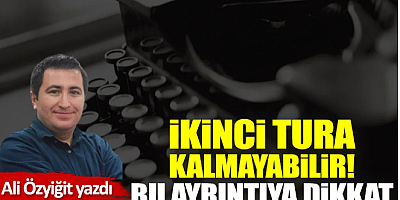 İkinci tura kalmayabilir! Bu ayrıntıya dikkat