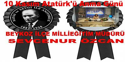 İlçe milli eğitim müdürü ÖZCAN Gazi Mustafa Kemal Atatürk’ün ebediyete intikalinin 83. yıl dönümü dolayısıyla bir mesaj yayınladı.
