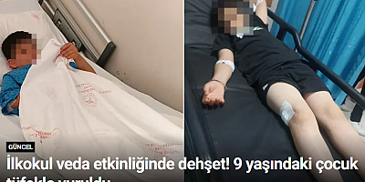İlkokul veda etkinliğinde dehşet! 9 yaşındaki çocuk tüfekle vuruldu