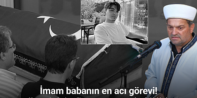 İmam babanın en acı görevi