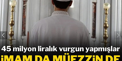 İmam da müezzin de tefeci çıktı! 45 milyonluk vurgun yapmışlar