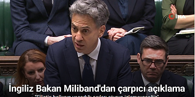 İngiliz Bakan Miliband: 