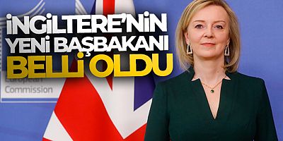 İngiltere'nin yeni başbakanı belli oldu