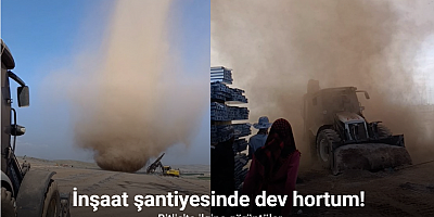 İnşaat şantiyesindeki dev hortum görüntülendi